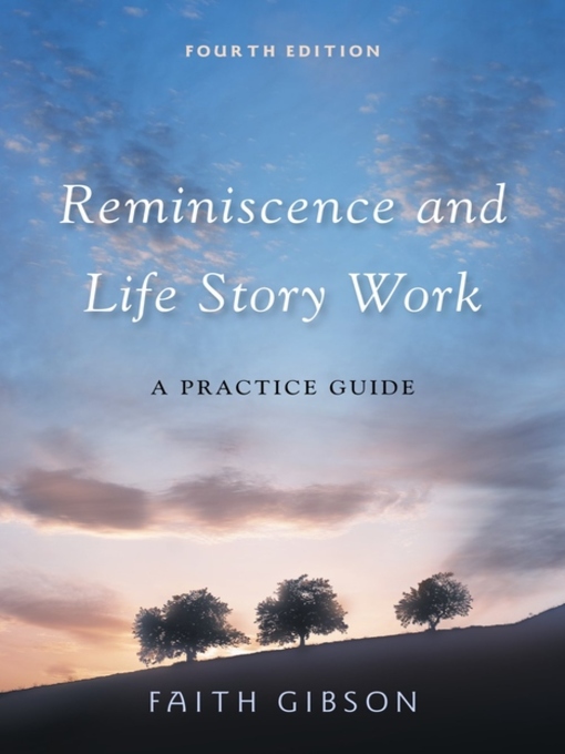 Title details for Reminiscence and Life Story Work by Faith Gibson - Available